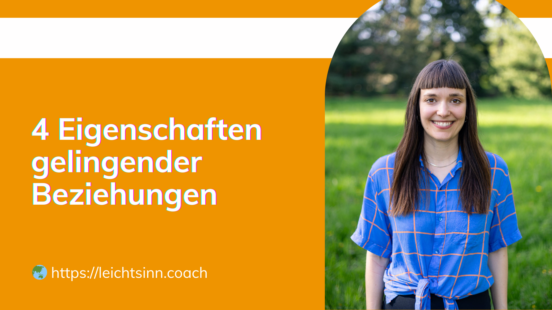 4 Eigenschaften gelingender Beziehungen